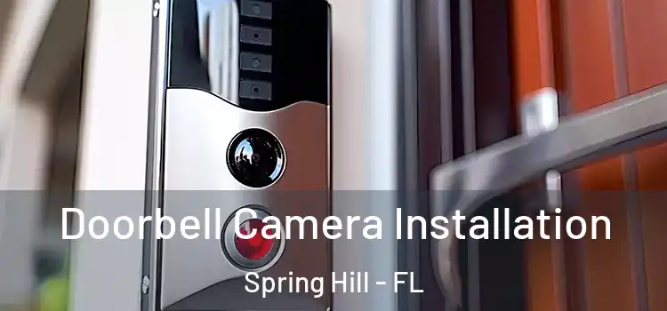  Doorbell Camera Installation Spring Hill - FL