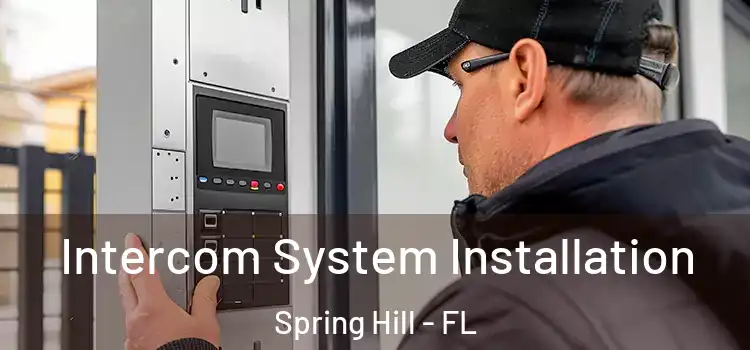 Intercom System Installation Spring Hill - FL